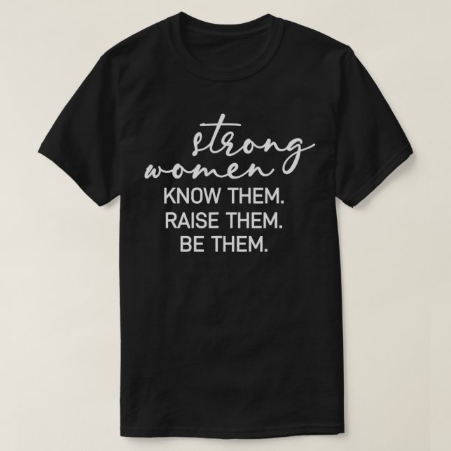 Strong Women Know Them Be Them Raise Them Mom Moth T Shirt (Design framsida)