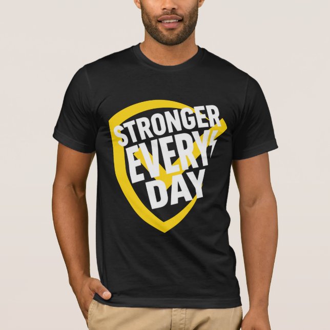 Stronger Every Day Shirt – Gym Motivation T-Shirt, T (Framsida)