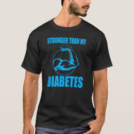 Stronger Than My Diabetes – Motivational Design. T Shirt