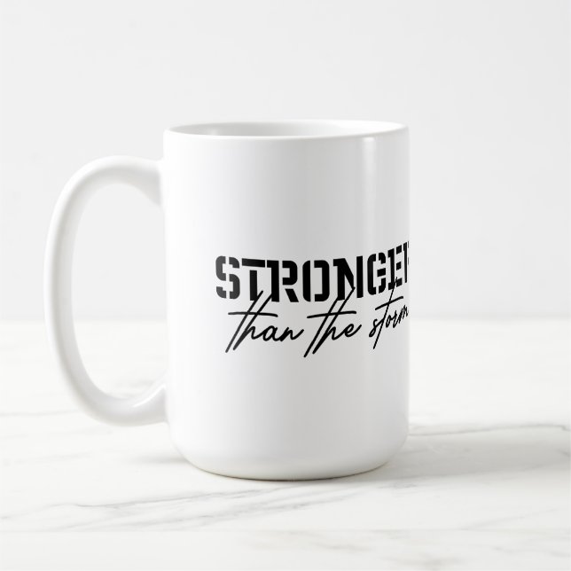 Stronger than the storm, faith inspired  kaffemugg (Vänster)