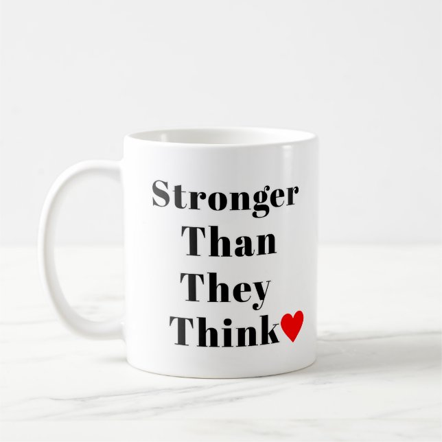 Stronger Than They Think Inspirational Classic  Kaffemugg (Vänster)