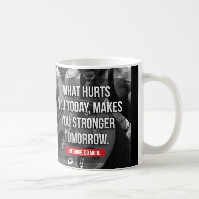 STRONGER TOMORROW - "Body byggnad" Motivering Kaffemugg (Höger)
