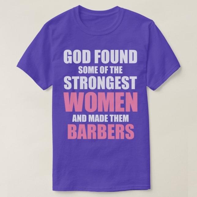 Strongest Women Barber Barber Girl T Shirt (Design framsida)