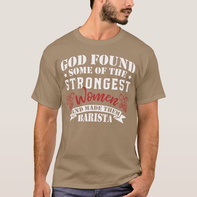 Strongest Women Made Barista boy T Shirt (Framsida)