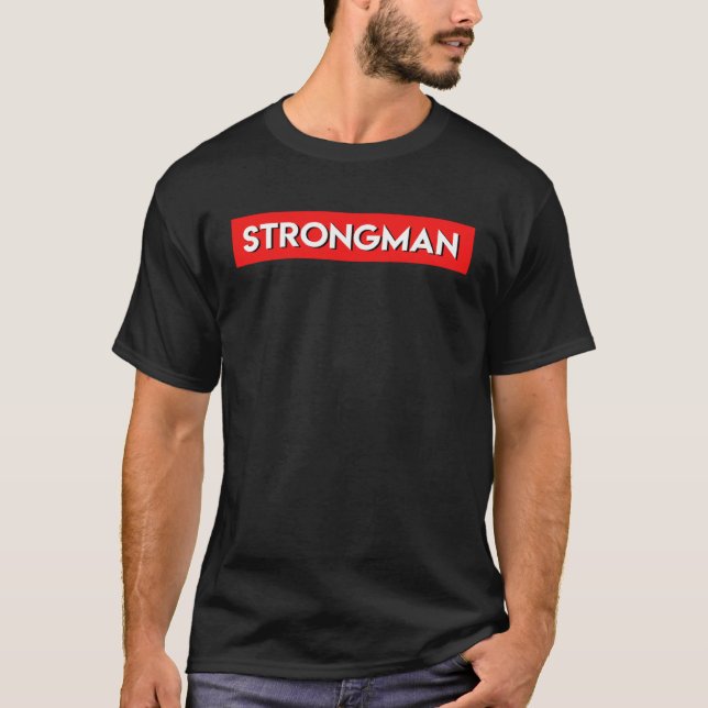 Strongman Powerlift Strength Gains Bodybuilding T Shirt (Framsida)
