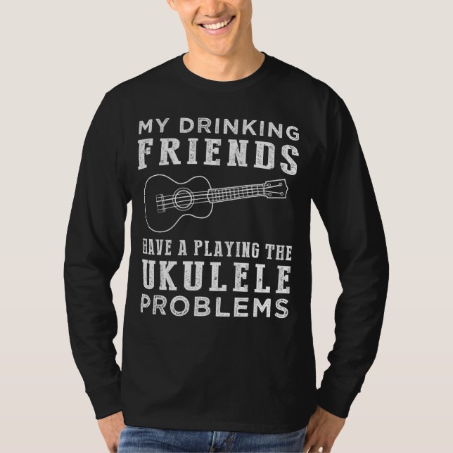 Strum och sidor: Mina dricksvänner och deras Ukule T Shirt (Framsida)