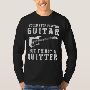 Strumma med en Chuckle - jag kan sluta spela Gu T Shirt