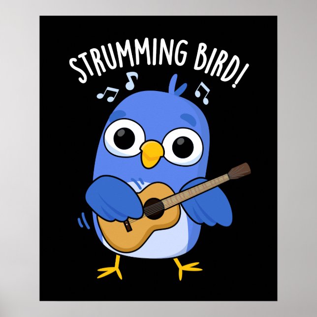 Strumming Bird Funny Animal Pun Mörk BG Poster (Framsidan)