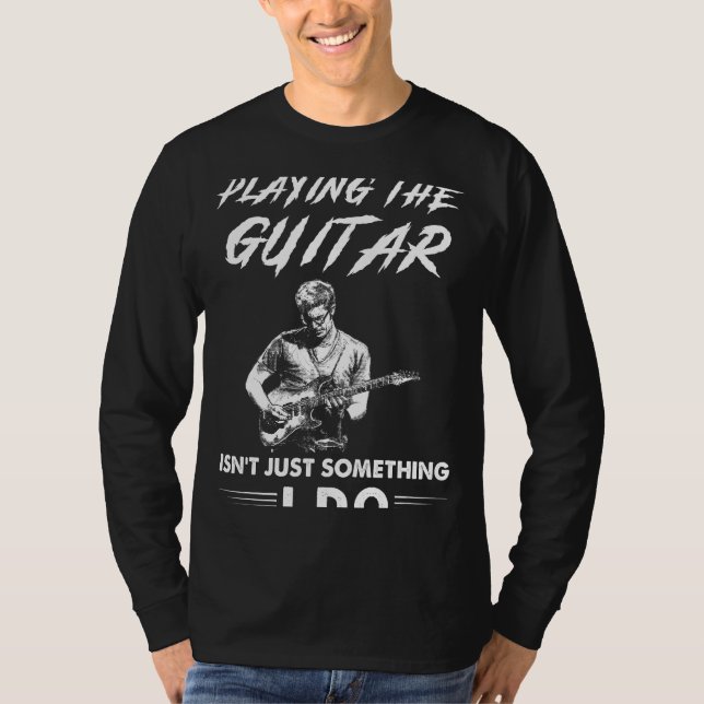 Strumming Joy: Spela Guitar Isnt Someth T Shirt (Framsida)