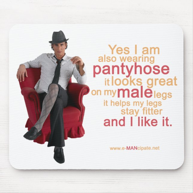 Strumpbyxorlooks som är underbara på min manlig, musmatta (Framsidan)