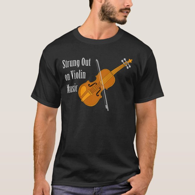 Strung ut på Violin T-Shirt (Framsida)