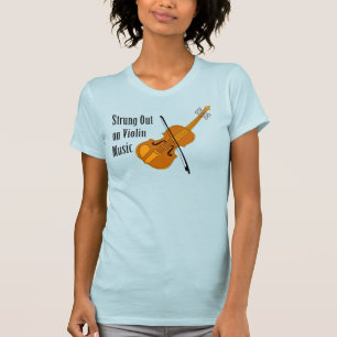 Strung ut på Violin T-Shirt
