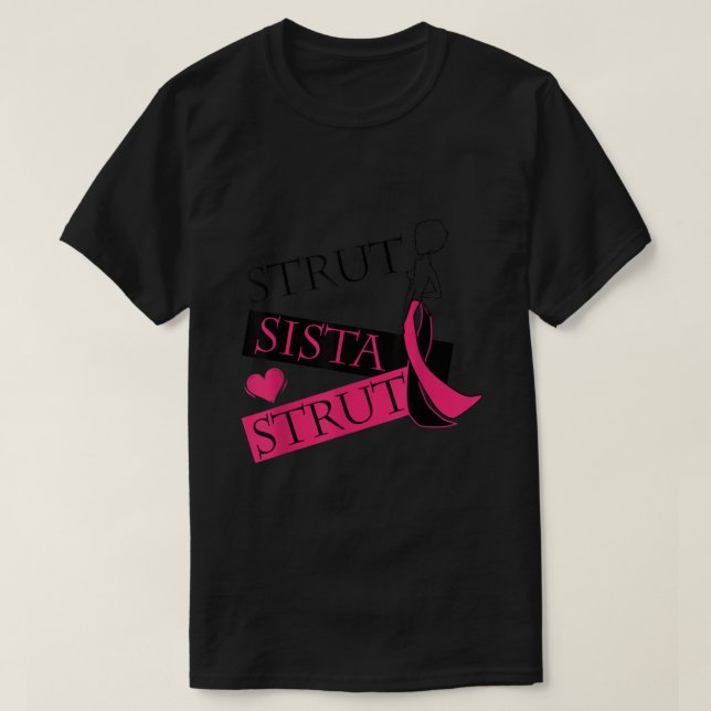 Strut Sista Strut Breast Cancer T Shirt (Design framsida)