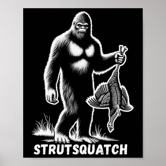 Strutsquatch Bigfoot Sasquatch Funny Ungdom Turkie Poster (Framsidan)