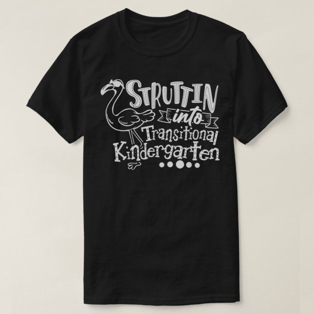 Struttin Into Transitional Kindergarten Teacher Te T Shirt (Design framsida)