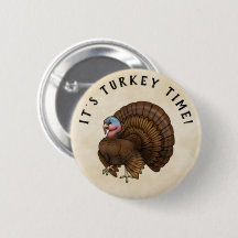 Strutting Brown Turkey Time Thanksgiving Button