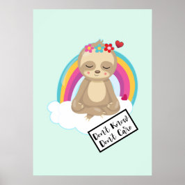 Stryk det inte - Cute Meditating Sloth Poster