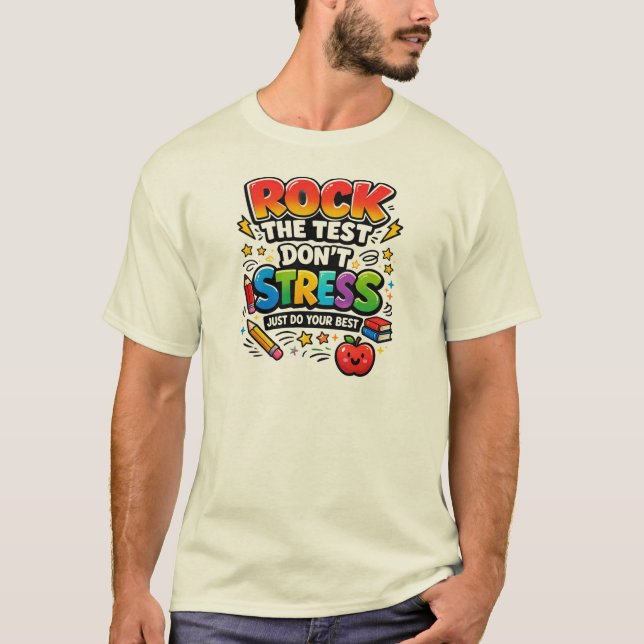 Stryk Testet Inte Stress, Gör Bara Ditt Bästa  T Shirt (Framsida)
