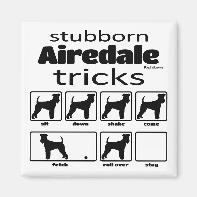 Stubborn Airedale Terrier Tricks Magnet (Framsidan)