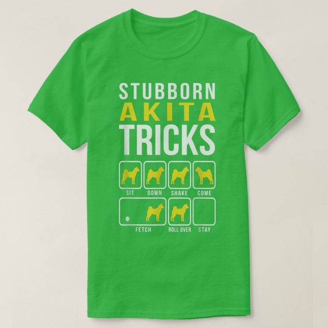 Stubborn Akita Tricks Funny Akita  T Shirt (Design framsida)