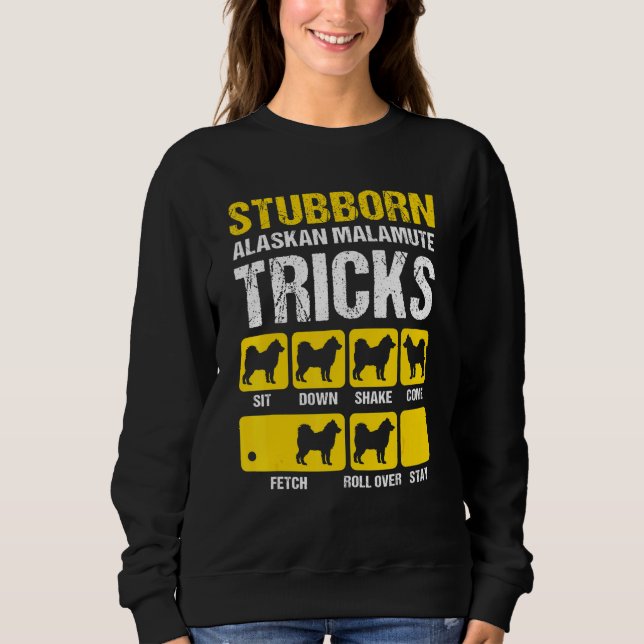 Stubborn Alaska Malamute Tricks Malamute T Shirt (Framsida)