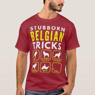 Stubborn Belgium Tricks - Hund Training Premium T Shirt