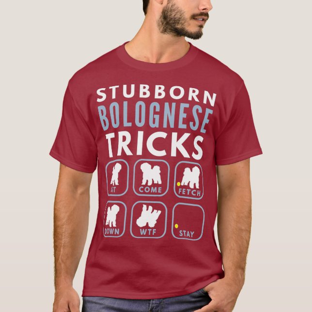 Stubborn Bichon Bolognese Tricks - Hund Training T Shirt (Framsida)