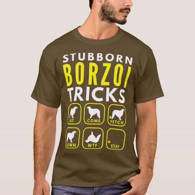 Stubborn Borzoi Tricks - Hund Training T Shirt (Framsida)