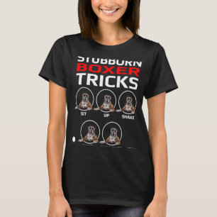 Stubborn Boxer Tricks T Shirt