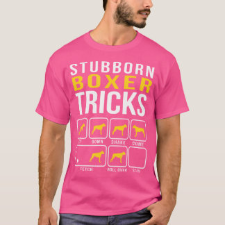 Stubborn Boxer Tricks T Shirt