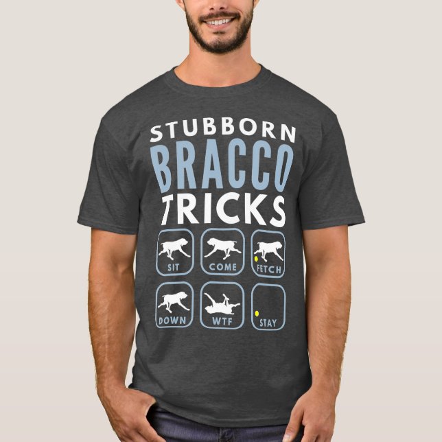 Stubborn Bracco Italiano Tricks - Hund Training T Shirt (Framsida)