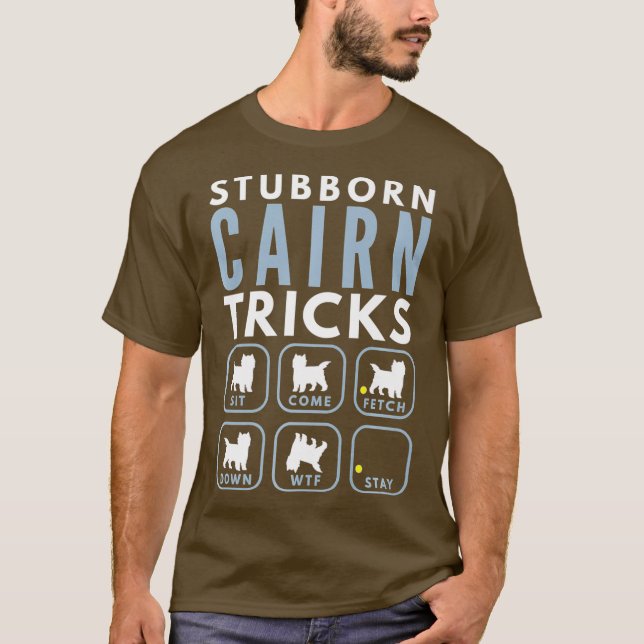 Stubborn Cairn Terrier Tririer - Hund Training T Shirt (Framsida)