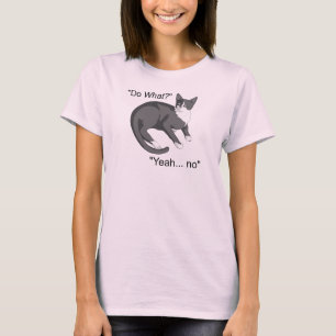 Stubborn Cat T Shirt