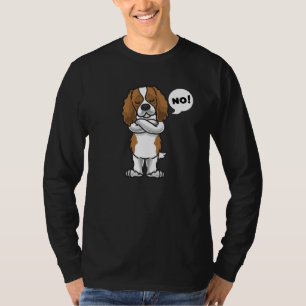 Stubborn Cavalier Kung Charles Spain Hund T Shirt