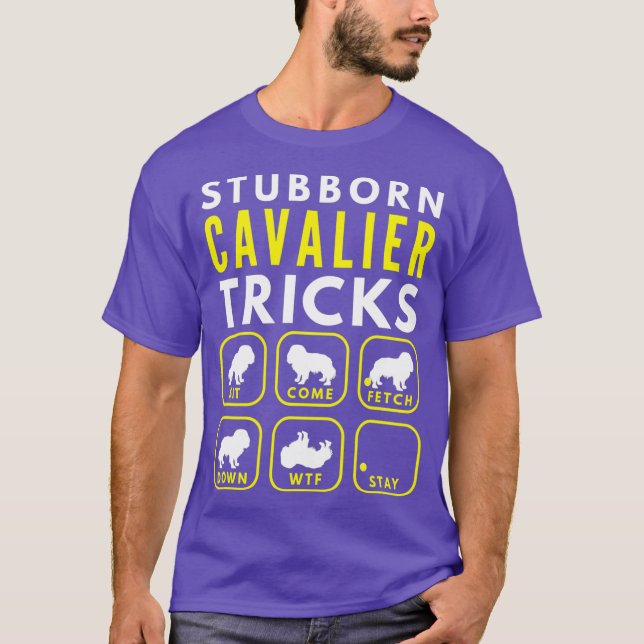 Stubborn Cavalier Tricks - Hund Training T Shirt (Framsida)