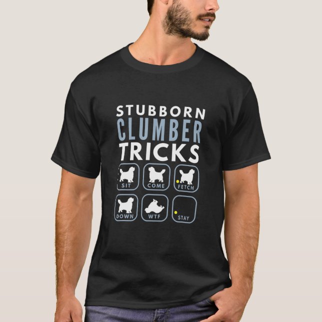 Stubborn Clumber Spaniel Tricks - Dog Training T Shirt (Framsida)