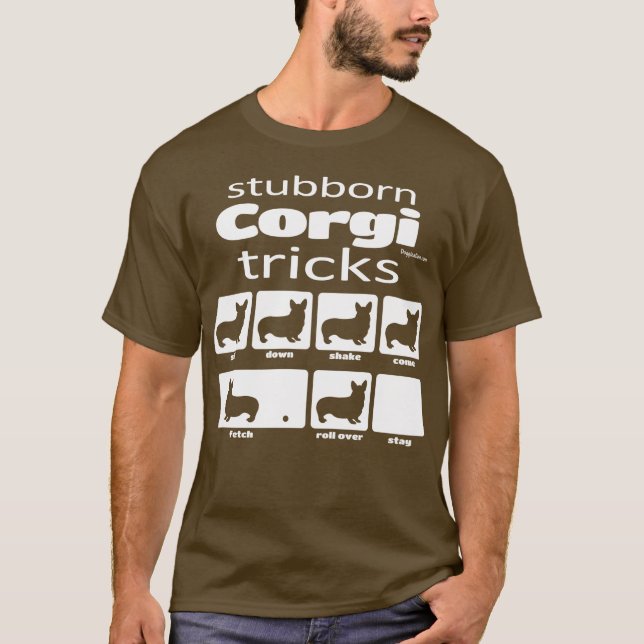 Stubborn Corgi Tricks T Shirt (Framsida)