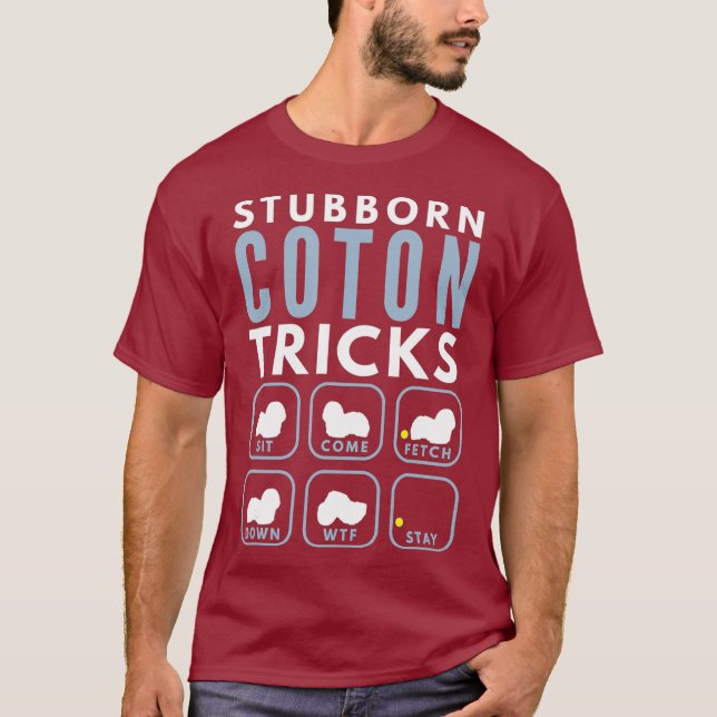 Stubborn Coton de Tulear Tricks - Hund Training T Shirt (Framsida)