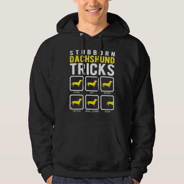 Stubborn Dachshund Tricks Hoodie (Framsida)