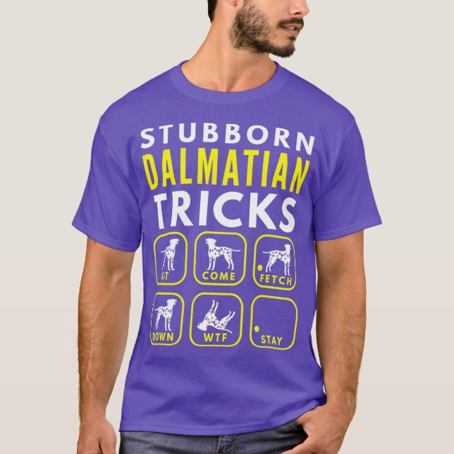 Stubborn Dalmatian Tricks - Hund Training T Shirt (Framsida)