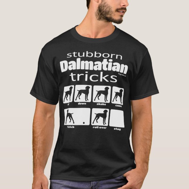 Stubborn Dalmatian Tricks T Shirt (Framsida)