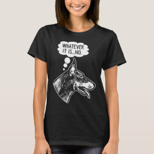 Stubborn Doberman Hund Funny Ignoring Animal Humor T Shirt