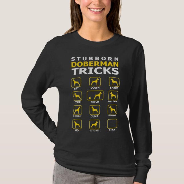 Stubborn Doberman Hund Tricks Funny T 422 Shirt (Framsida)