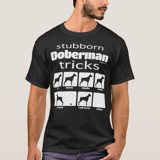 Stubborn Doberman Tricks T Shirt (Framsida)