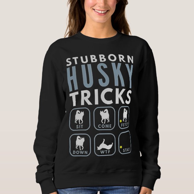 Stubborn Husky Tricks Hund Training T Shirt (Framsida)