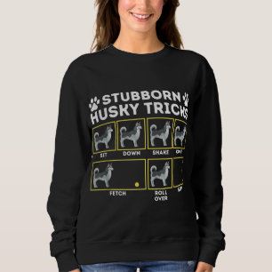 Stubborn Husky Tricks - Siberian husky Älskare Sib T Shirt