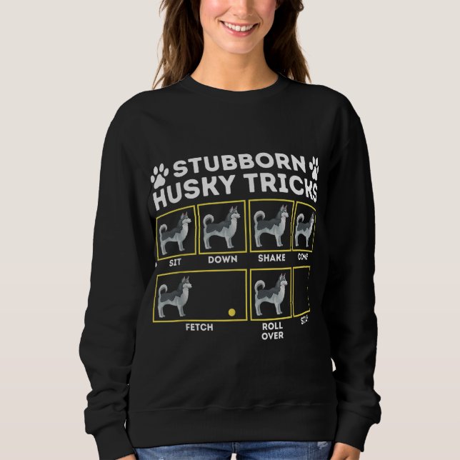 Stubborn Husky Tricks - Siberian husky Älskare Sib T Shirt (Framsida)