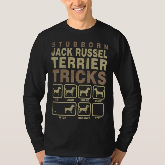Stubborn Jack Russel Terrier Tricks Shirt, Funny J T Shirt (Framsida)