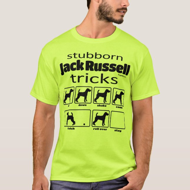 Stubborn Jack Russell Terrier Tricks T Shirt (Framsida)