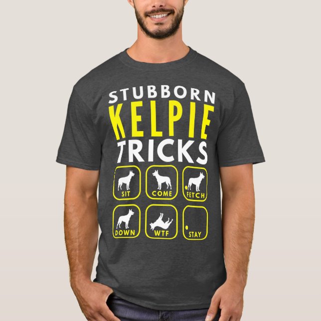 Stubborn Kelpie Tricks - Hund Training Premium T Shirt (Framsida)
